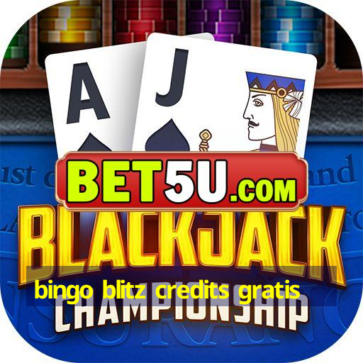 bingo blitz credits gratis